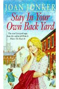 Stay in Your Own Back Yard