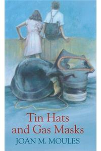 Tin Hats And Gas Masks