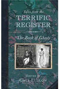 Tales from the Terrific Register: The Book of Ghosts