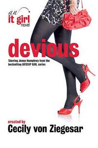 Devious: An It Girl Novel