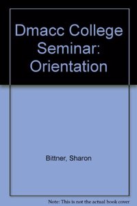 DMACC College Seminar: Orientation
