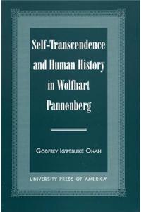 Self-Transcendence and Human History in Wolfhart Pannenberg