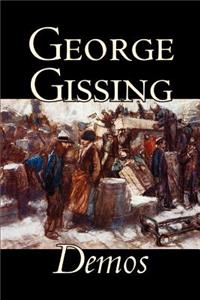 Demos by George Gissing, Fiction, Literary