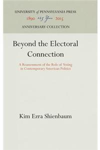 Beyond the Electoral Connection