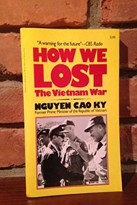 HOW WE LOST THE VIETNAM WAR