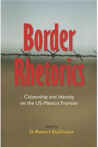 Border Rhetorics