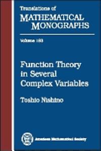 Function Theory in Several Complex Variables