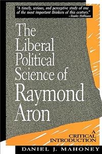 Liberal Political Science of Raymond Aron