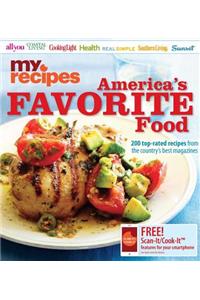 America's Favorite Food: 200 Top-Rated Recipes from the Country's Best Magazines