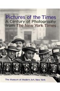 Pictures of the Times: A Century of Photography from the New York Times