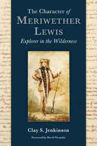 Character of Meriwether Lewis
