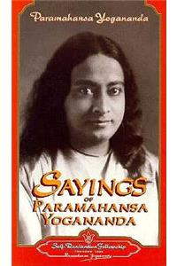 Sayings of Paramahansa Yogananda