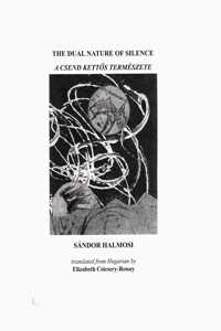The Dual Nature of Silence (a Csend Kettös Természete)