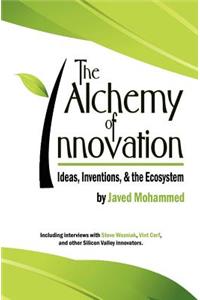 The Alchemy of Innovation