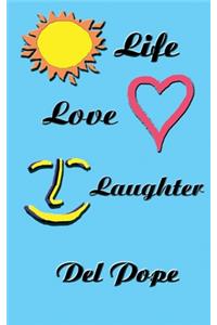 Life Love Laughter