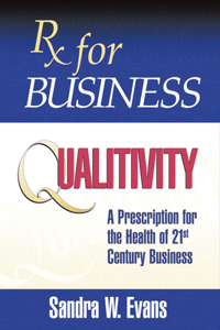 RX for Business: Qualitivity, Volume 1