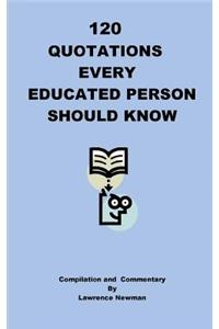 120 Quotations Every Educated Person Should Know