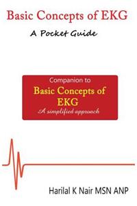 Basic Concepts of EKG - A Pocket Guide