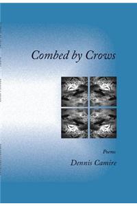 Combed by Crows