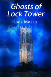 Ghosts of Lock Tower