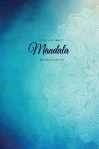 Colouring Book. Mandala. Bakhshi Edition