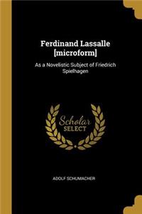 Ferdinand Lassalle [microform]