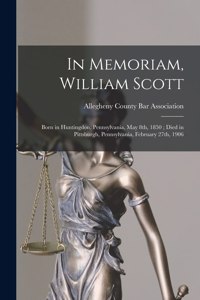 In Memoriam, William Scott
