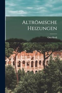 Altrömische Heizungen