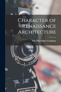 Character of Renaissance Architecture