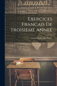 Exercices Francais De Troisieme Annee