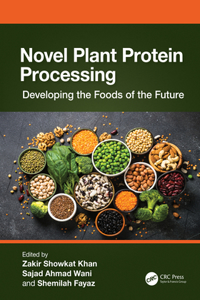 Novel Plant Protein Processing