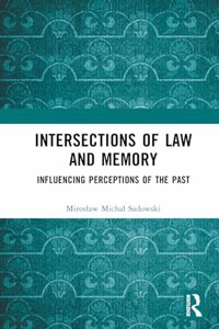 Intersections of Law and Memory