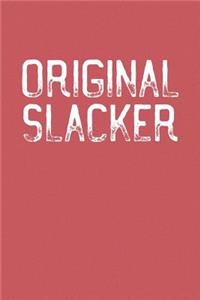 Original Slacker