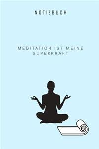 Meditation Ist Meine Superkraft Notizbuch