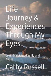 Life Journey & Experiences Through My Eyes