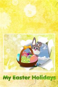 My Easter Holidays