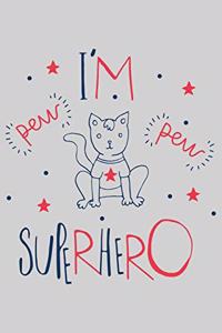 I'm pew pew super-hero