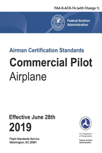 Commercial Pilot Airman Certification Standards Airplane FAA-S-ACS-7A