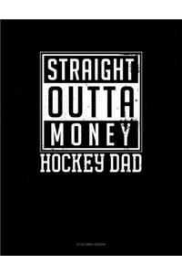 Straight Outta Money Hockey Dad: 5 Column Ledger