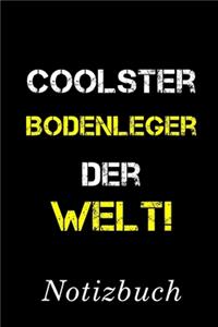 Coolster Bodenleger Der Welt Notizbuch