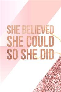 She Believed She Could So She Did