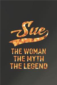 Sue The Woman The Myth The Legend