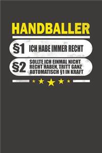 Handballer §1 Ich Habe Immer Recht §2 Sollte Ich Einmal Nicht Recht Haben, Tritt Ganz Automatisch §1 In Kraft