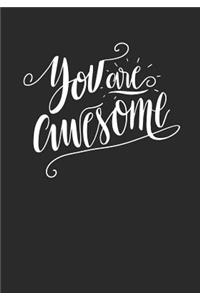 You Are Awesome