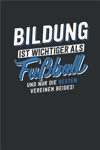 Bildung ist wichtiger als Fußball