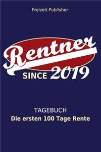 Tagebuch Die ersten 100 Tage Rente