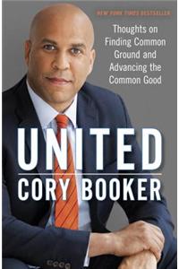 United: Thoughts on Finding Common Ground and Advancing the Common Good