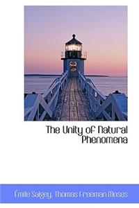 The Unity of Natural Phenomena