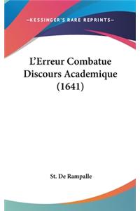 L'Erreur Combatue Discours Academique (1641)