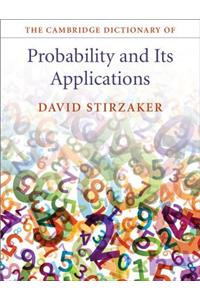 The Cambridge Dictionary of Probability and Its Applications